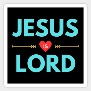 Jesus Is Lord | Christian Saying Magnet